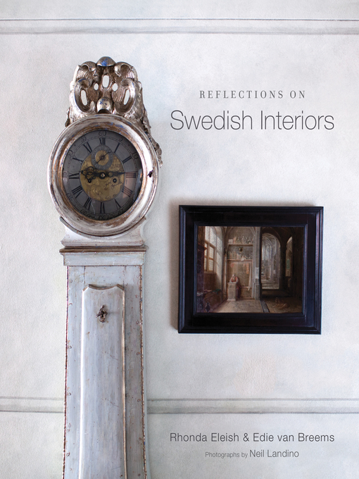 Title details for Reflections on Swedish Interiors by Rhonda Eleish - Available